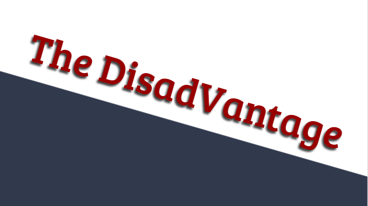 The DisadVantage: Dog-gone It